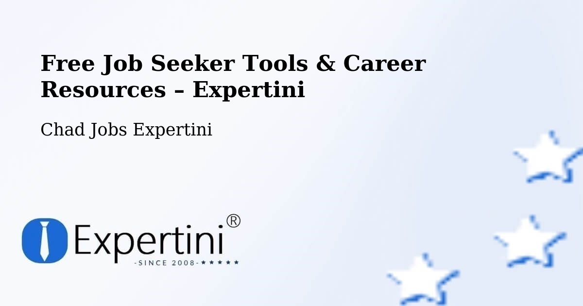 Free Job Seeker Tools & Career Resources – Bongor - Bongor, Chad Jobs Expertini